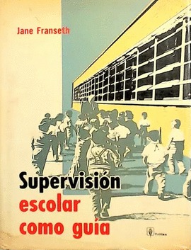 SUPERVISION ESCOLAR COMO GUIA