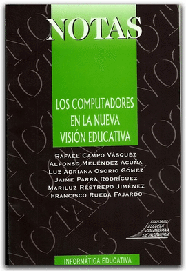 COMPUTADORES EN LA NUEVA VISION EDUCATIVA, LOS - NOTAS