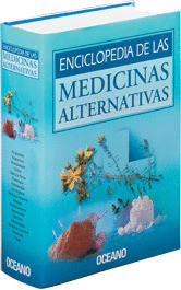ENCICLOPEDIA DE LAS MEDICINAS ALTERNATIVAS