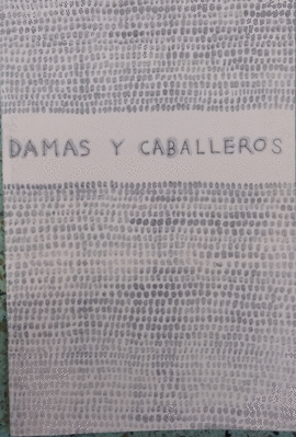 DAMAS Y CABALLEROS
