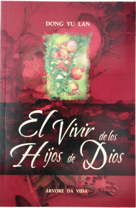 EL VIVIR DE LOS HIJOS DE DIOS