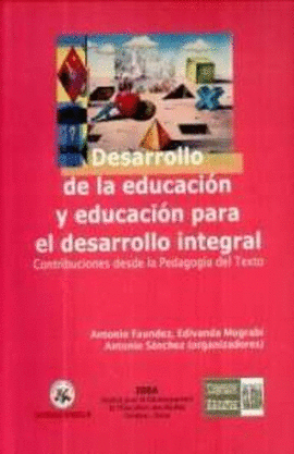 DESARROLLO DE LA EDUCACION Y EDUCACION PARA EL DESARROLLO INTEGRAL