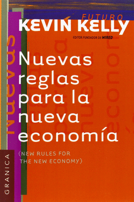 NUEVAS REGLAS PARA LA NUEVA ECONOMIA