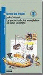KIT-LA ESCUELA DE VAMPIRITOS - EL FALSO VAMPIRO (LIBRO + CUADERNO )