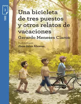 KIT - UNA BICICLETA DE TRES PUESTOS Y OTROS RELATOS DE VACACIONES