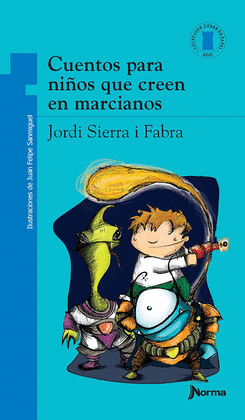 CUENTOS PARA NIÑOS QUE CREEN EN MARCIANOS