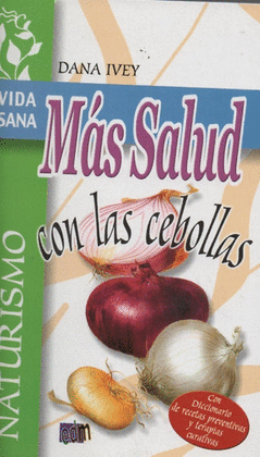 MAS SALUD CON LAS CEBOLLAS