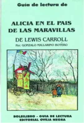 GUIA DE LECTURA DE ALICIA EN EL PAIS DE LAS MARAVILLAS Y DE EL CONTRATO SOCIAL