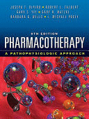 PHARMACOTHERAPY: A PATHOPHYSIOLOGIC APPROACH, EIGHTH EDITION