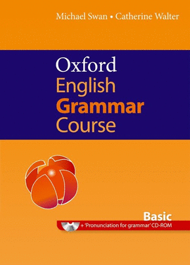 OXFORD ENGLISH GRAMMAR COURSE BASIC WITHOUT ANSWERS WITH CD-ROM