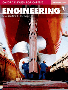 OXFORD ENGLISH FOR CAREERS. ENGINEERING 1: STUDENT'S BOOK