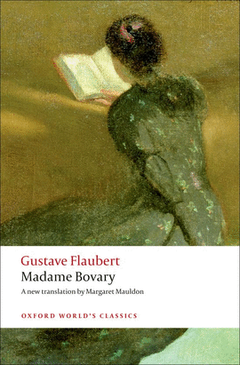 OXFORD WORLD'S CLASSICS: MADAME BOVARY