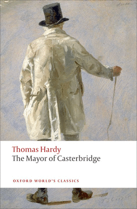 OXFORD WORLD'S CLASSICS: THE MAYOR OF CASTERBRIDGE