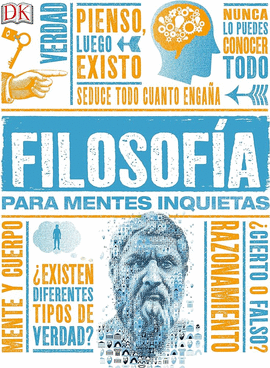 FILOSOFÍA PARA MENTES INQUIETAS