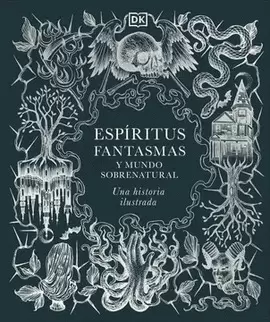 ESPÍRITUS, FANTASMAS Y MUNDO SOBRENATURAL