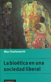 LA BIOÉTICA EN UNA SOCIEDAD LIBERAL