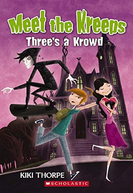 THREE'S A KROWD (MEET THE KREEPS)