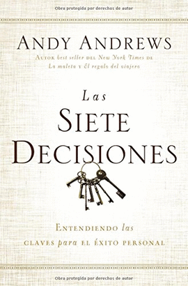 LAS SIETE DECISIONES