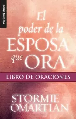 EL PODER DE LA ESPOSA QUE ORA - LIBRO DE ORACIONES