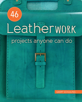 LEATHERWORK PROJECTS ANYONE CAN DO
