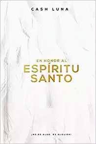 EN HONOR AL ESPIRITU SANTO