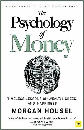 THE PSYCHOLOGY OF MONEY