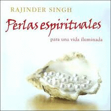 PERLAS ESPIRITUALES PARA UNA VIDA ILUMINADA