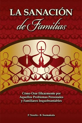 LA SANACION DE FAMILIAS