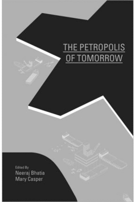 PETROPOLIS OF TOMORROW, THE