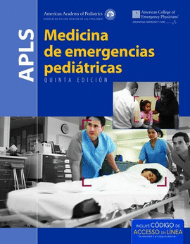 APLS: MEDICINA DE EMERGENCIAS PEDIÁTRICAS 5ED