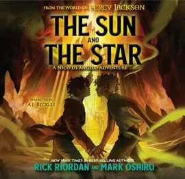 FROM THE WORLD OF PERCY JACKSON: SUN AND THE STAR: A NICO DI ANGELO ADVENTURE