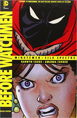 BEFORE WATCHMEN: MINUTEMEN/SILK SPECTRE
