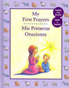MY FIRST PRAYERS - MIS PRIMERAS ORACIONES