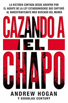 CAZANDO A EL CHAPO