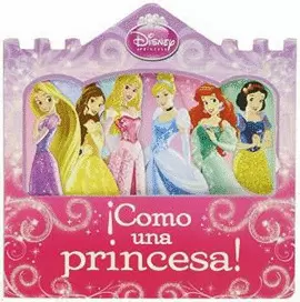 ¡COMO UNA PRINCESA!