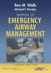 MANUAL OF EMERGENCY AIRWAY MANAGEMENT 4ED