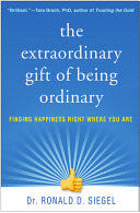 EXTRAORDINARY GIFT OF BEING ORDINARY