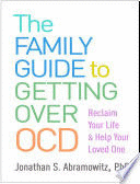 FAMILY GUIDE TO GETTING OVER OCD