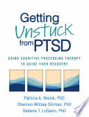 GETTING UNSTUCK FROM PTSD