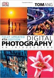 DIGITAL PHOTOGRAPHY AN INTRODUCTION