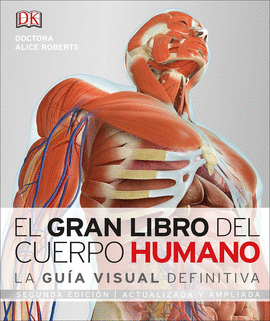 EL GRAN LIBRO DEL CUERPO HUMANO 2ED ACTUALIZADA Y AMPLIADA