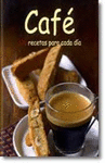 CAFE - 100 RECETAS PARA CADA DIA