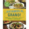 ¡VAYAMOS AL GRANO!