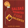 SALSAS PICANTES PARA VALIENTES