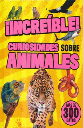INCREIBLE! CURIOSIDADES SOBRE ANIMALES