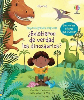 ¿EXISTIERON DE VERDAD LOS DINOSAURIOS?