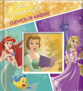 CUENTOS DE AMISTAD DISNEY PRINCESA