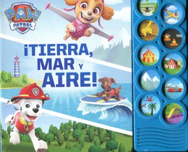 PAW PATROL TIERRA, MAR Y AIRE