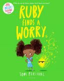 RUBY FINDS A WORRY (BIG BRIGHT FEELINGS)