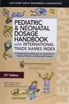 PEDIATRIC & NEONATAL DOSAGE HANDBOOK WITH INTERNATIONAL TRADE NAMES INDEX